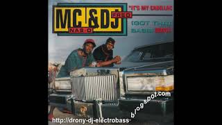 MC Nas-D - It's My Cadillac (Got That Bass) (1992)