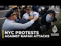 Several arrests as protesters march in New York City against Rafah incursion