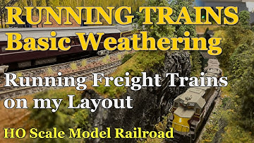 Running Trains and some Basic Weathering on my HO Scale Model Railroad Layout. ACHB 2-7