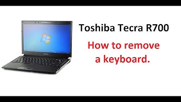 Toshiba Tecra R700 - keyboard removal