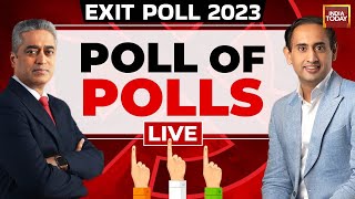 Exit Polls 2023 LIVE | India Todays Opinion Polls For 2023 Elections LIVE | India Today News Live