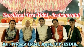Devotional Instrumental Lagna Fera Trident Hotel, Agra, U.p, India.