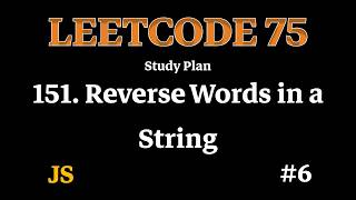 LeetCode 151 – Reverse Words in a String | 2 Approach (Built-in + Two Pointers) | Day 6 LeetCode 75