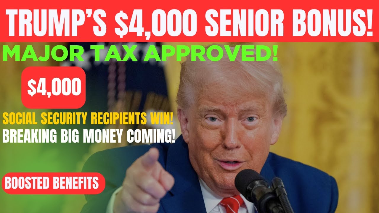 BREAKING: Trump’s $4,000 Senior Bonus & Tax Cuts for Social Security Recipients!