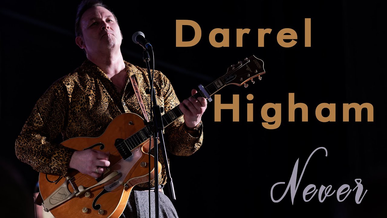 Darrel Higham - Never #bluelakefilm