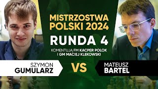 Indywidualne Mistrzostwa Polski w Szachach 2024 | Runda 4 | Gumularz - Bartel