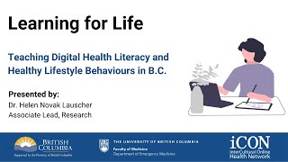 Learning for life: teaching digital health literacy and healthy
lifestyle behaviours in bc