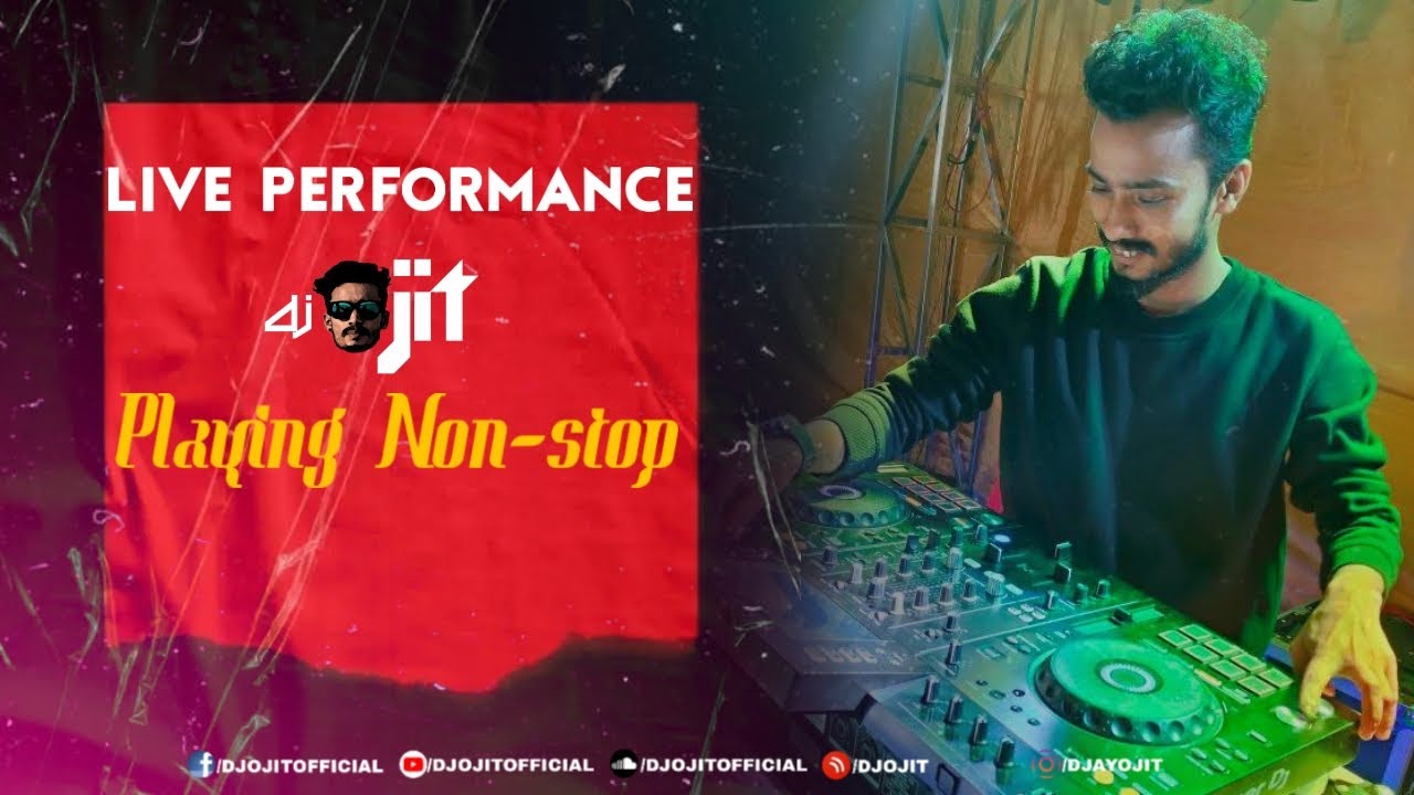 Live Performance DJ OJIT Playing Non-stop