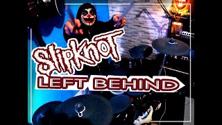 Slipknot - Left Behind Drum Cover | Yamaha Dtx 522k