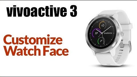 Garmin Vivoactive 3 - How To Change Default Watch Face