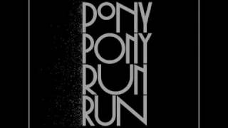 Video thumbnail of "Pony Pony Run Run - 1997 (She Said It's Alright)"