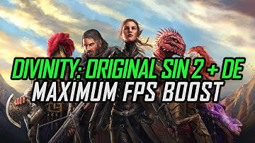 Divinity: Original Sin 2 + Definitive  Edition | How to Get Maximum FPS Boost and Fix Lag