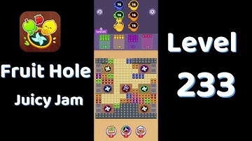 🎯 Fruit Hole Level 233 Walkthrough | Fun Fruit Puzzle Game 🍓 | SolutionGuruji
