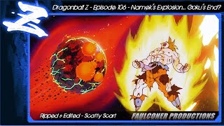 DBZ 106 - Namek's Explosion... Goku's End [Faulconer Productions Music]