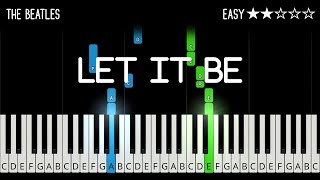 The Beatles - Let It Be - EASY Piano Tutorial