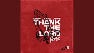Video thumbnail of "Mission - Thank the Lord (Remix)"