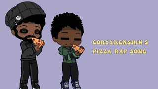CoryxKenshin's Pizza Rap! (gacha club verison)