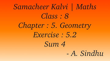 8th Maths Samacheer | Chapter 5 | Geometry | Exercise 5.2 | Sum 4