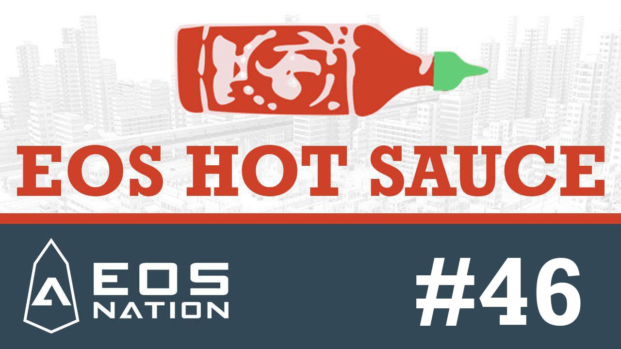 EOS Hot Sauce #46 – EOS Mainnet Performance, History of Histories, EOSIO.EVM and more!