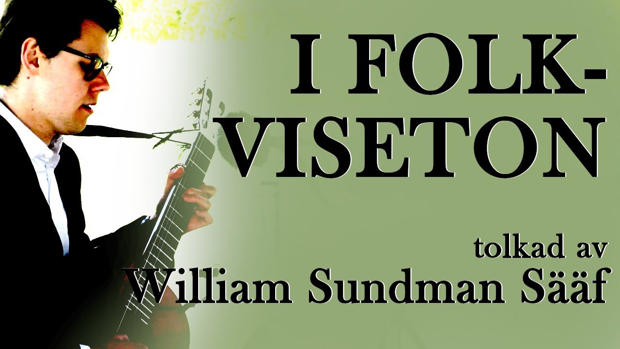 "I folkviseton (Kärleken kommer, kärleken går)" - Nils Ferlin (tolkad av William Sundman Sääf)