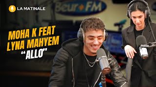 [La Matinale] Moha K feat Lyna Mahyem - Allo (live) Resimi