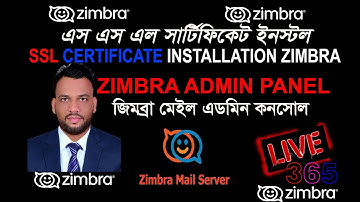 SSL CERTIFICATE INSTALL ZIMBRA MAIL II SSL INSTALL II SSL CERTIFICATE INSTALL II ZIMBRA