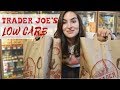 LOW CARB TRADER JOE&#39;S GROCERY HAUL 2018