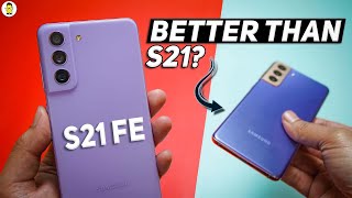 Samsung Galaxy S21 FE Review: Super-Hit Sequel | Comparison With Galaxy S21