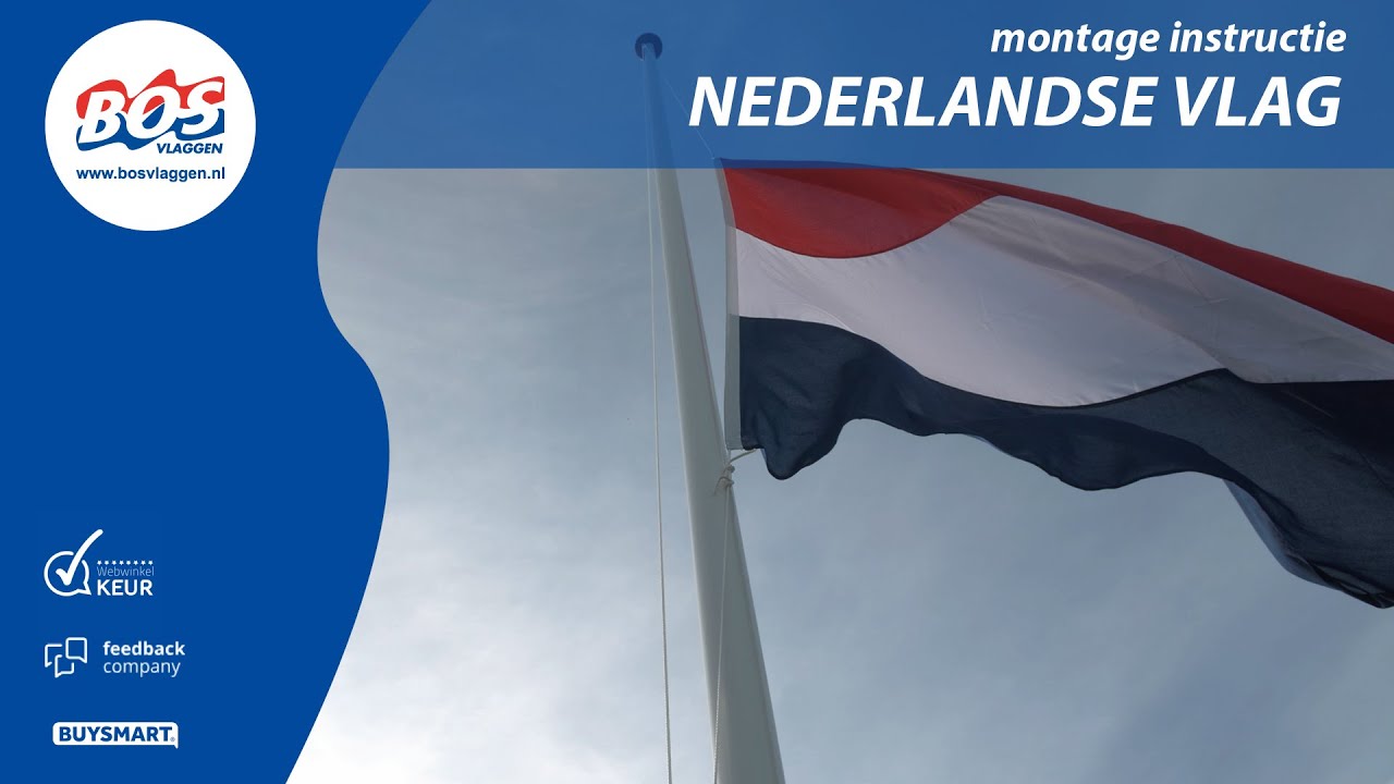 Montage Instructie Nederlandse Vlag - Bos Vlaggen - Youtube