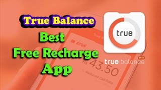 #Free Recharge App - True Balance App - Earn Unlimited Free Mobile Recharge screenshot 3