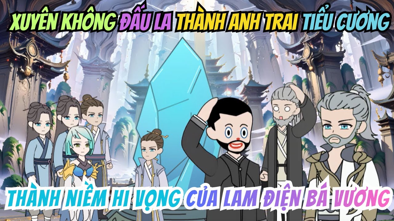 Xuyên Không Đấu La Thành Anh Trai Ngọc Tiểu Cương, Ta Trở Thành Niềm Hi Vọng Của Lam Điện Bá Vương