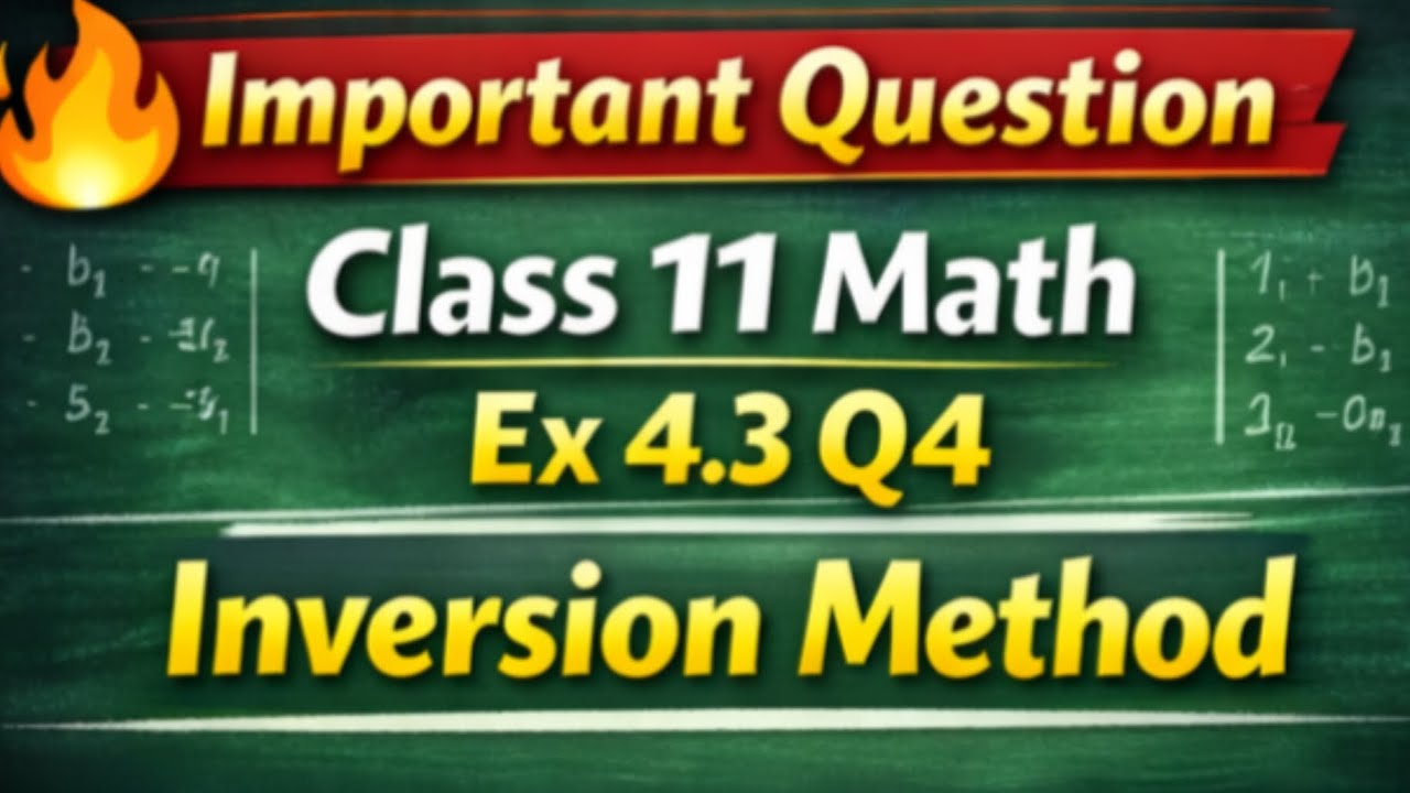 Inversion Questions Maths Inversion method Class 11 new math chapter 4 exe 4.3 question 4 ...