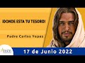 Evangelio De Hoy Viernes 17 Junio de 2022 l Padre Carlos Yepes l Biblia l  Mateo 6,19-23