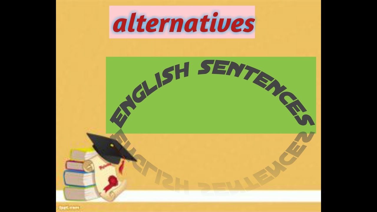 alternatives (English sentences) YouTube