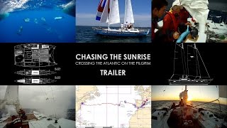 CHASING THE SUNRISE- The Pilgrim's Atlantic Crossing (Documentary Trailer)