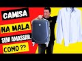 (Camisa social) Como levar na mala sem amassar