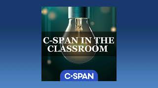 C-SPAN In the Classroom Podcast: 2023 StudentCam Winners