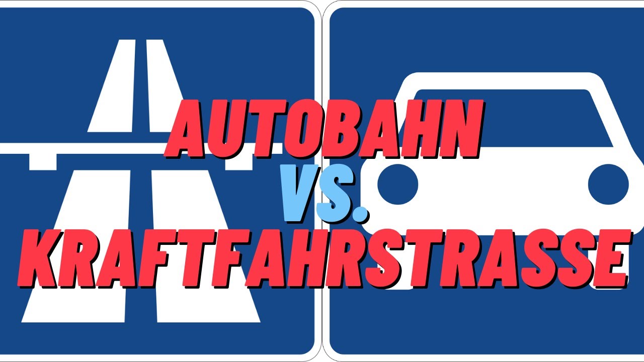 Autobahn vs. Kraftfahrstraße