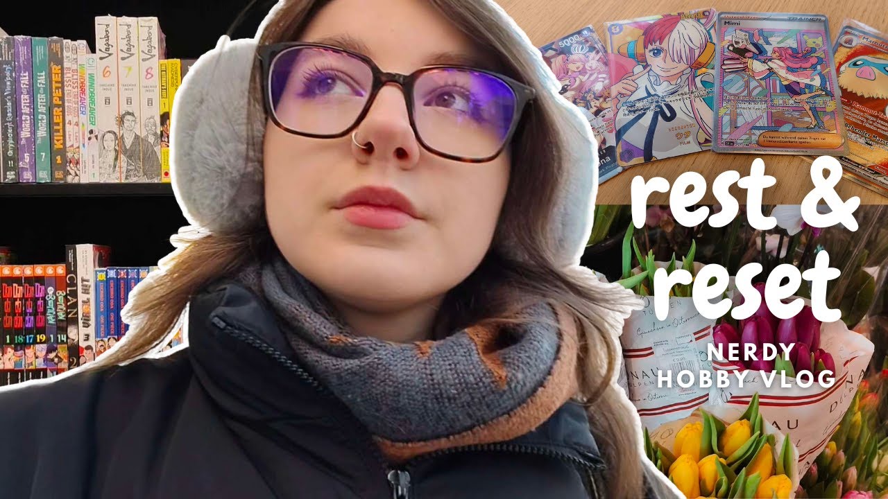 Rest & Reset VLOG (nerd edit.) | trying to re-wire my brain, relax & play TCGs