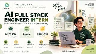 Details Gesture US Hiring 2026 | AI Full Stack Engineer Intern | ₹60K–₹75K/Month Stipend | 2027 & 2028 Batch News