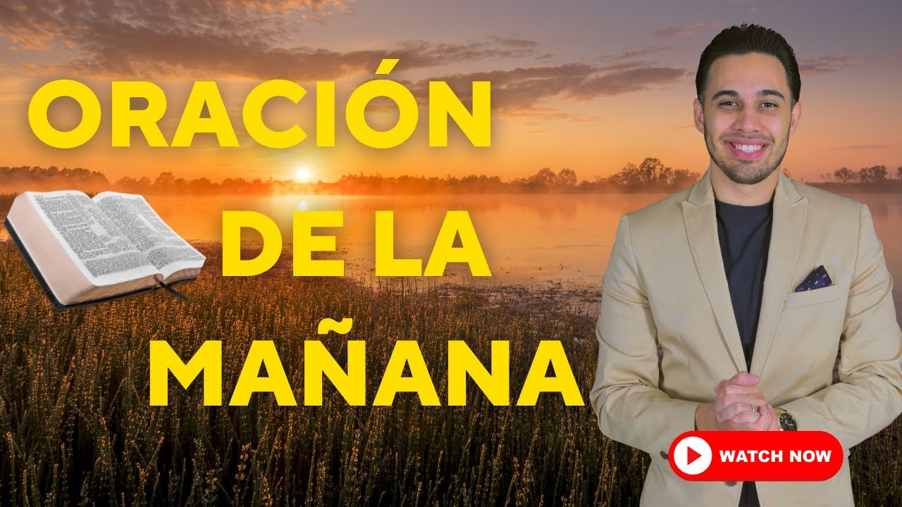 Empezando el Dia en las manos de Dios - YouTube