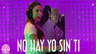 Video thumbnail of "NO HAY YO SIN TI / CANCIÓN DEDICADA A LOS FANS"