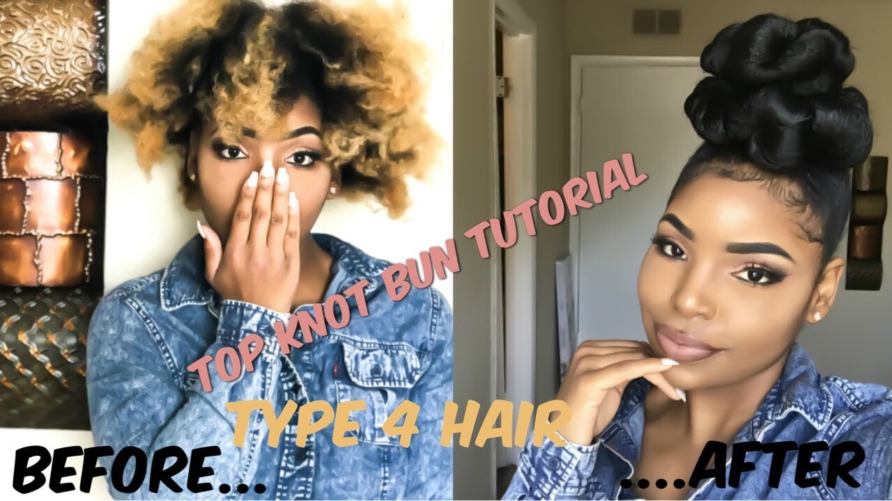 Top Knot Bun Tutorial With Baby Hairs Type 4 Hair Youtube