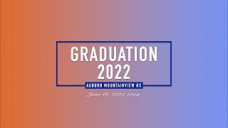 Auburn Mountainview Graduation 2022