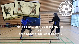 Smallsword and cloak vs. smallsword and dagger
