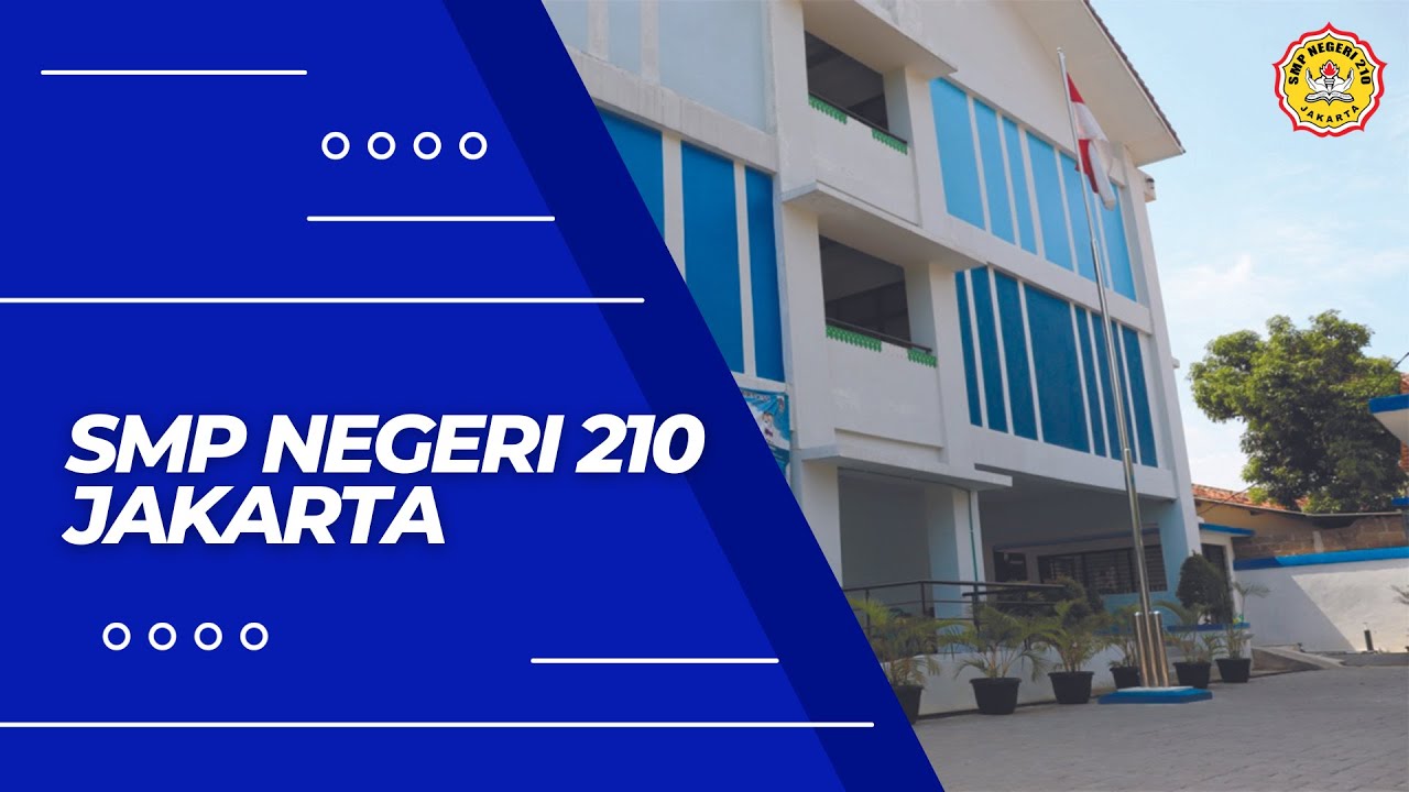 Smp 200 PROFIL SMP NEGERI 210 JAKARTA - YouTube
