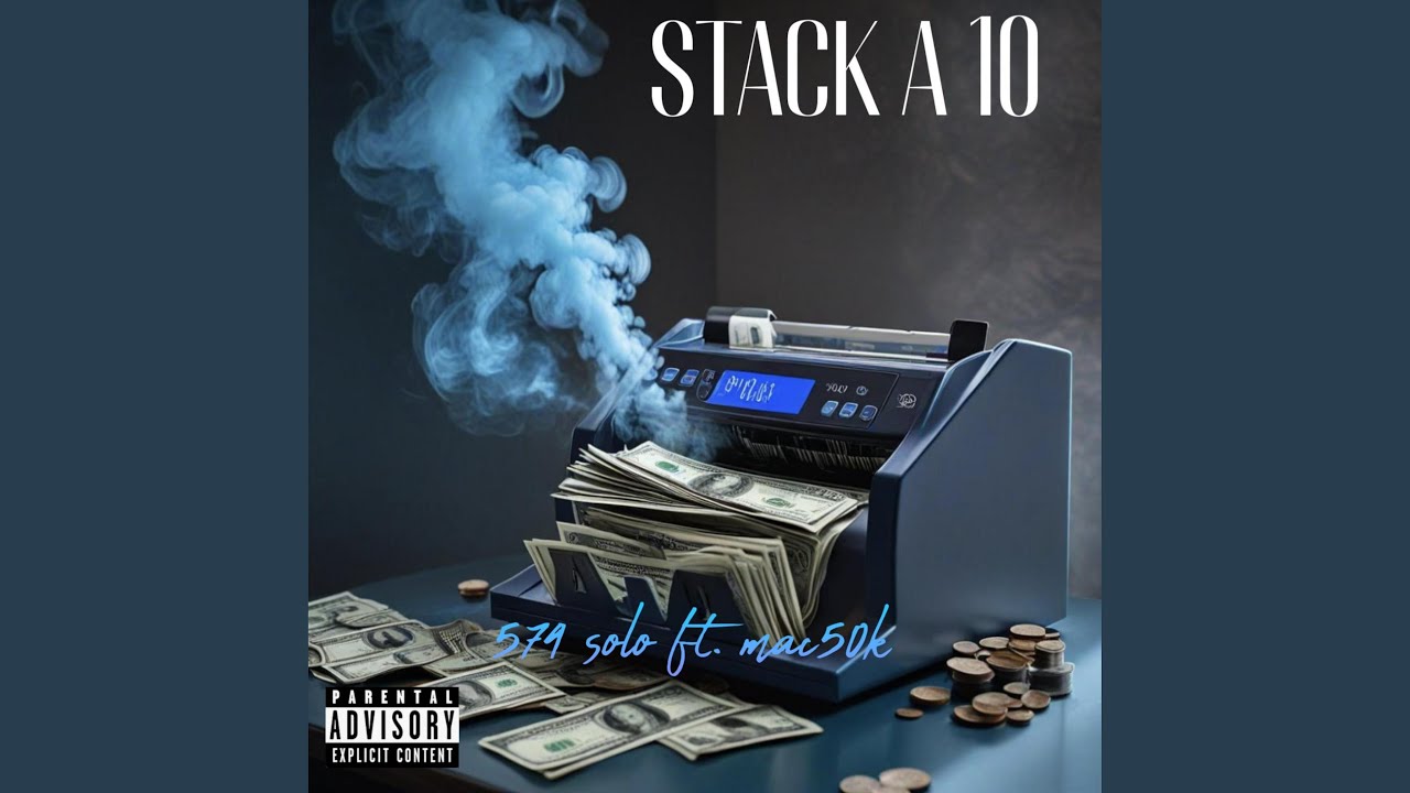 STACK A 10 (feat. Mac50k)