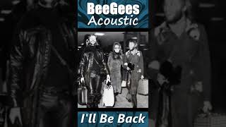 Bee Gees Acoustic “I'll Be Back” 1973 Live Beatles Tribute