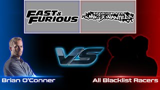 Need for Speed: Most Wanted X Fast & Furious - Brian O'Conner V.S. All Blacklist Racers