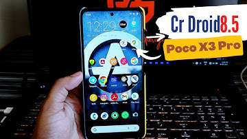 POCO X3 PRO CR DROID 8.5 SUPER PERFOMANCE BASED CUSTOM ROM